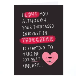 Card Factory A4 Personalised Jess Moorhouse Valentine's Day Card - True Crime