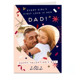 Card Factory A4 Photo Valentine's Day Card - Dad Every Girl's First Love