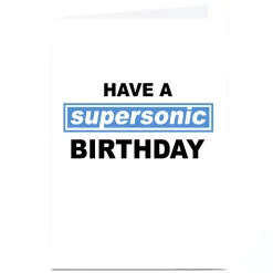 Hot Have A Supersonic Personalised Birthday Card Trending|Birthday