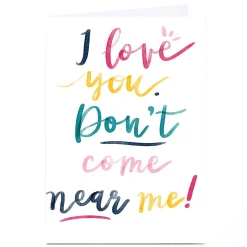 Card Factory Personalised Emma Valenghi Card - Don't Come Near Me!