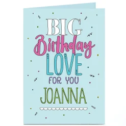 Card Factory Personalised Birthday Card - Big Birthday Love