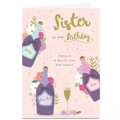 Clearance Personalised Birthday Card - A Day For Fizz and Flowers, Sister For Sister|Birthday
