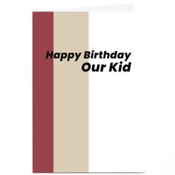 Card Factory Personalised Birthday Card - Happy Birthday Our Kid