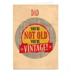 Clearance Personalised Birthday Card - You're Not Old You're Vintage, Dad For Dad|Funny