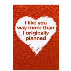 Best Personalised Brainbox Candy Valentine's Day Card - I Like You More Than I Originally Planned Funny