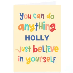 Personalised Card - Just Believe in Yourself Just To Say