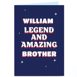 Card Factory Personalised Card - Legend and Amazing Brother, Any Name