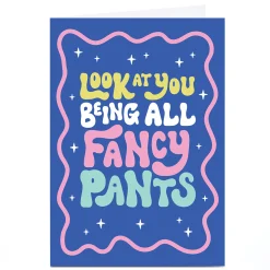 Card Factory Personalised Card - Look at You Fancy Pants