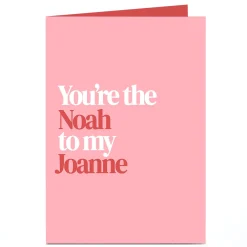 Sale Personalised Card - The Noah to My Joanne Trending|Anniversary