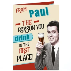 Card Factory Personalised Card - The Reason You Drink