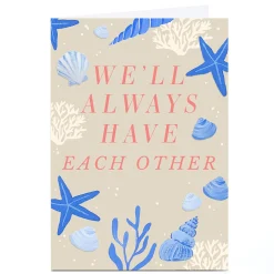 Online Personalised Card - We'll Always Have Each Other For Girlfriend|For Friend