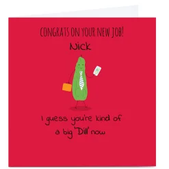 Card Factory Personalised Cory Reid New Job Card - Kind Of A Big Dill