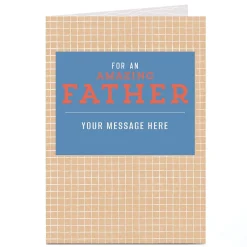 Best Personalised Father's Day Card - Amazing Father, Any Message Father's Day