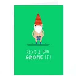 Outlet Personalised Jess Moorhouse Card - Sexy And You Gnome It Congratulations|Funny