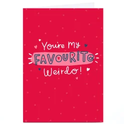 Discount Personalised Jess Moorhouse Valentine's Day Card - Favourite Weirdo Funny