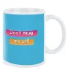 Clearance Personalised Mug - Don't Mug Me Off Personalised Mugs|Mugs