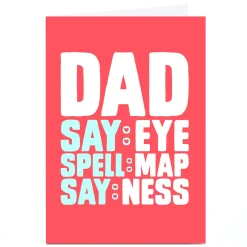 Card Factory Personalised PG Quips Father's Day Card - Say, Spell Humour