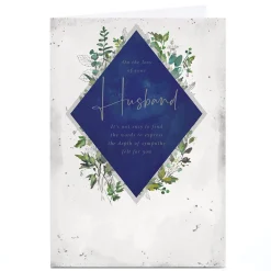 New Personalised Sympathy Card - Loss of Your Husband Sympathy