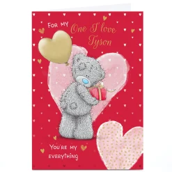 Card Factory Personalised Tatty Teddy Valentine's Day Card - You're My Everything, One I Love