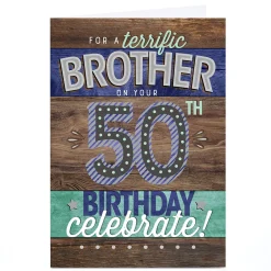 Card Factory Personalised 50th Birthday Card - For A Terrific Brother