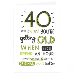 Outlet Personalised 40th Birthday Card - You Know You're Getting Old When... BOY For Nephew|For Husband