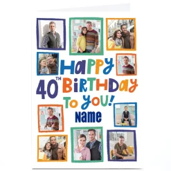BOY Card Factory Photo Aimee Stevens 40th Birthday Card - 10 Photos, Any Name