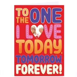 Card Factory Photo Bangheads Valentine's Day Card - Today Tomorrow Forever, The One I Love