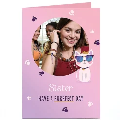 Kids Card Factory Photo Birthday Card - Have a Purrfect Day Sister