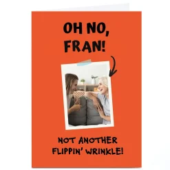 Online Photo Birthday Card - Not Another Flippin' Wrinkle For Everyone|Funny