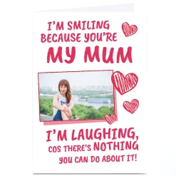 Online Photo Card - Because You're My Mum For Mum|Mum