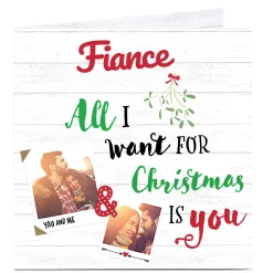 Card Factory Photo Christmas Card - All I Want For Christmas Fiance