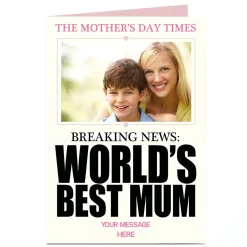 New Photo Mother's Day Card - Breaking News, World's Best Mum Photo