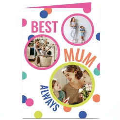 Card Factory Photo Mother's Day Card - Bright Polka Dots, Best Mum Always