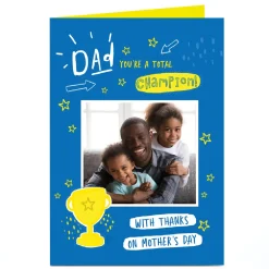 Card Factory Photo Mother's Day Card - Dad You're a Total Champion