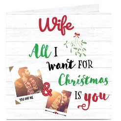 Card Factory Photo Upload Christmas Card - All I Want For Christmas - Wife