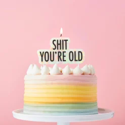 Card Factory Shit You're Old Cake Candle